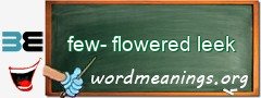 WordMeaning blackboard for few-flowered leek